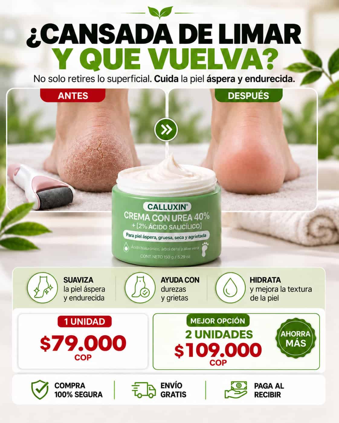 Calluxin®|No Solo Limes los Callos, Cuida la Piel Endurecida